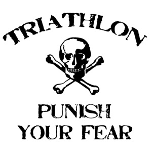 Triathlon Punish Your Fear