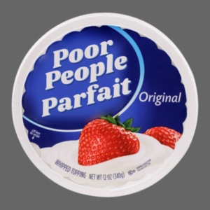 Poor People Parfait