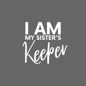 I AM MY SISTER S KEEPER by shelly shelton