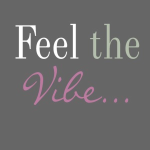 Feel the Vibe (Women)