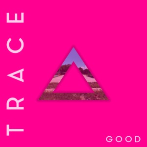 Trace- Good album art