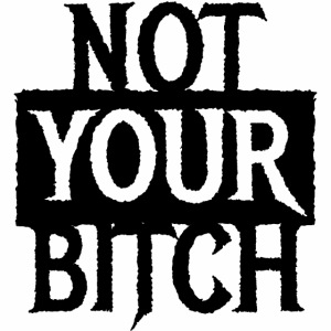 I AM NOT YOUR BITCH - Cool statement gift ideas