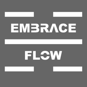 Embrace Flow White Letters