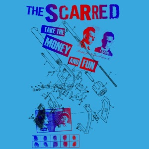 The Scarred Take the money and FUN