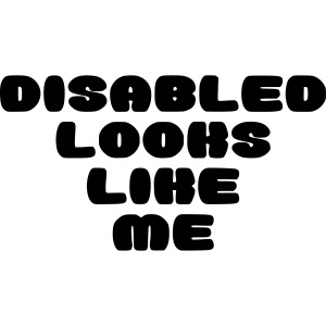 Disabled looks like me. Disability humor shirt