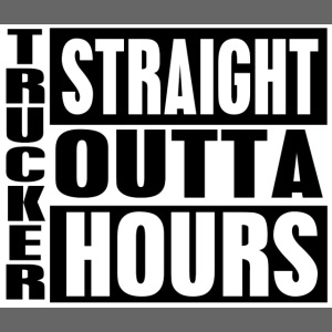 Trucker Straight Outta Hours