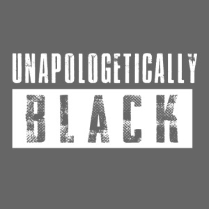 Unapologetically Black White