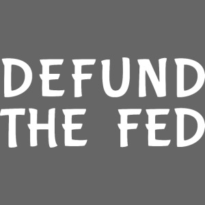 Defund the FED