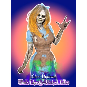 Ghastly Wicked Tales: Alice Undead Poster