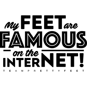 "My Feet Are Famous On The Internet!"