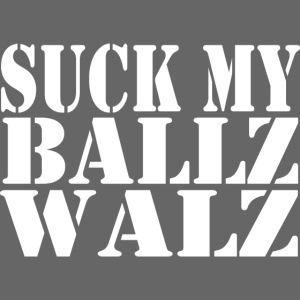 Suck Walz