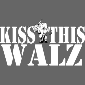 Kiss This Walz - Rocks and Cows
