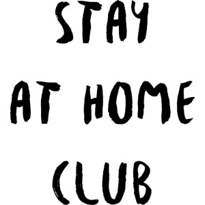 Stay at Home Club