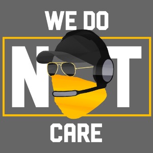 We Do Not Care