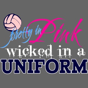 Volleyball Wicked in a Uniform