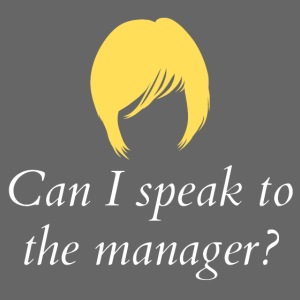 Can I Speak To The Manager? - Karen Haircut