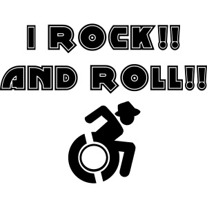 I rock and roll with my wheelchair #