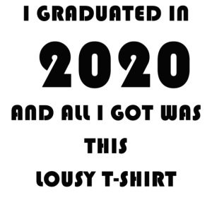 I graduated in 2020