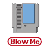 Blow me
