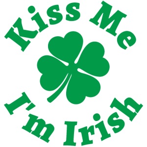 Kiss Me I'm Irish - Shamrock (Irish Green)