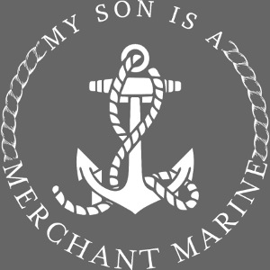 MY SON IS A MERCHANT MARINE