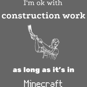 Okay With Construction