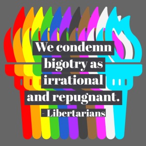 We condemn bigotry as irrational and repugnant.
