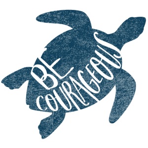 Be Courageous. Blue