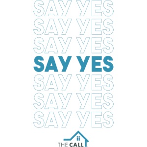 Say Yes to The CALL