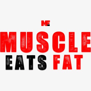 Muscle Eats Fat Red Black Edition