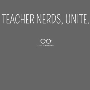 Teacher Nerds, Unite. (white text)