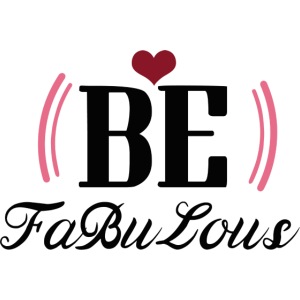 Be Fabulous and greats 5485947