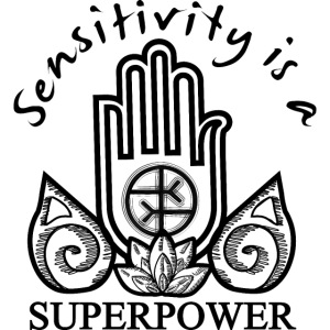Sensitivity Is A Superpower