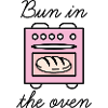 Bun In The Oven