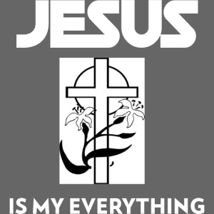 Jesus Is My Everything