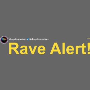 Social Status - Rave Alert!