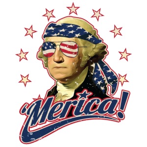 Funny Patriotic President George Washington Merica