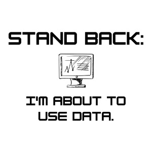 Stand Back: I'm about to use data (light)