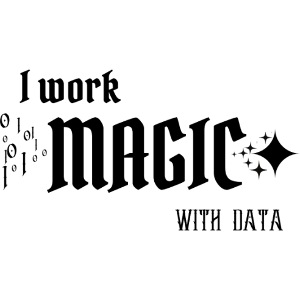 I Work Magic with Data (light)