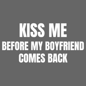 KISS ME Before My Boyfriend Comes Back
