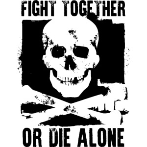 fight together or die alone