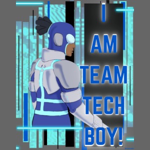I Am Team Tech Boy