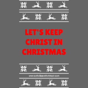 LET'S KEEP CHRIST IN CHRISTMAS