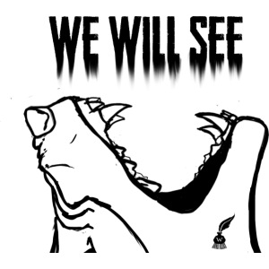 We Will See (Black)