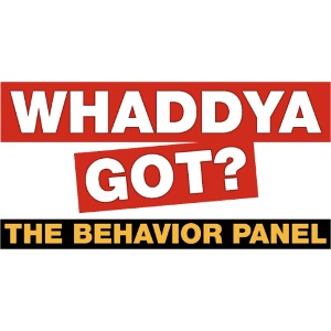 Whaddya Got?