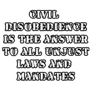 civil disobedience is the answer