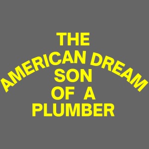 The American Dream Son Of a Plumber, yellow black