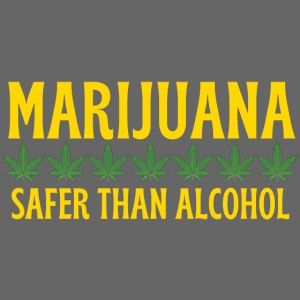 MARIJUANA Safer Than Alcohol - Gold & Green design