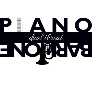 Dual Threat - Baritone & Piano