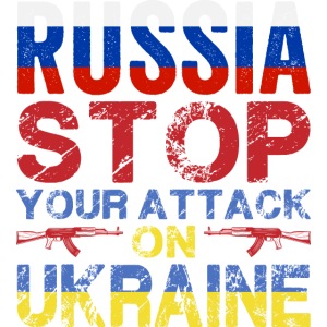 Russia Stop Your Attack